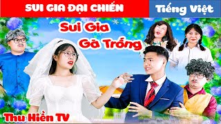 SUI GIA ĐẠI CHIẾN || Kế Hoạch Của Linh Trang💕Tổng Hợp Cổ tích Đời thực Hay Nhất #166💕Thu Hiền TV