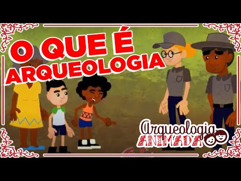 O Que é Arqueologia? | Animação 1