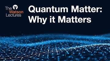 Quantum Matter: Why it Matters – Xie Chen – 11/10/21