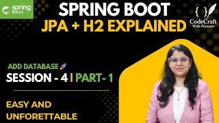 Spring Data JPA & H2 Database Explained | Spring Boot Session 4 Part 1 | CodeCraft with Poonam