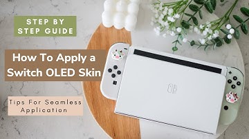 How To Apply a Nintendo Switch OLED Skin (Step By Step Guide)