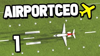 Building a NEW AIRPORT in Airport CEO #1 screenshot 4