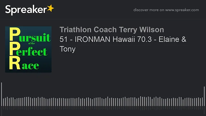 51 - IRONMAN Hawaii 70.3 - Elaine & Tony