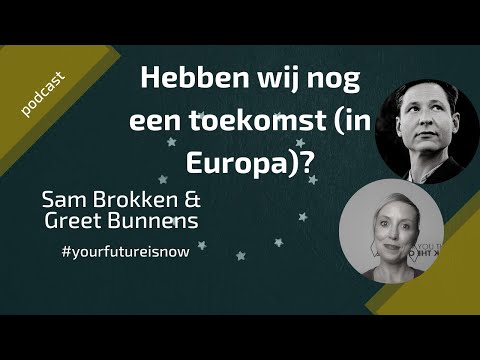 YFIN EP 46 Hebben wij nog een toekomst (in Europa)? | Sam Brokken
