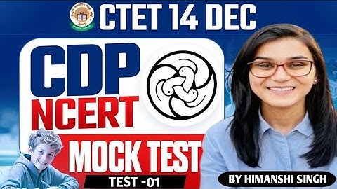 CTET DECEMBER 2024। CDP MOCK TEST -01। BY HIMANSHI SINGH।