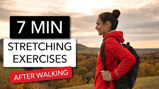 7 MIN STRETCHING EXERCISES AFTER WALKING // daily stretches for beginners