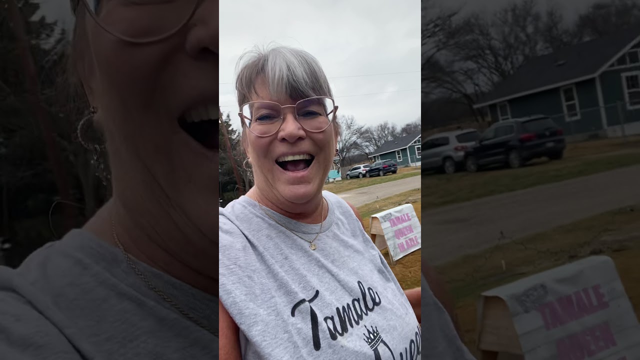 Howdy from the Tamale Queen in Azle