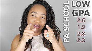 Getting into PA School with a LOW GPA (2.75 GPA or Less)!