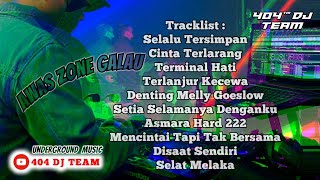 Dj Dugem Galau‼️ Selalu Tersimpan \u0026 Aku Bukan Terminal Hati Dugem Nonstop Terbaru 2023 [404 Dj Team]