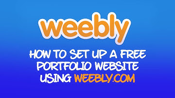 How to set-up a FREE Weebly portfolio site