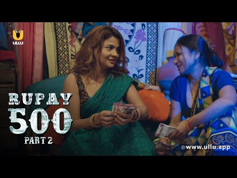 500 Mein Banaya Naukrani Ko Ek Raat Ki Patni | Rupay 500 | Part-02 | Ullu Originals | Subscribe Ullu