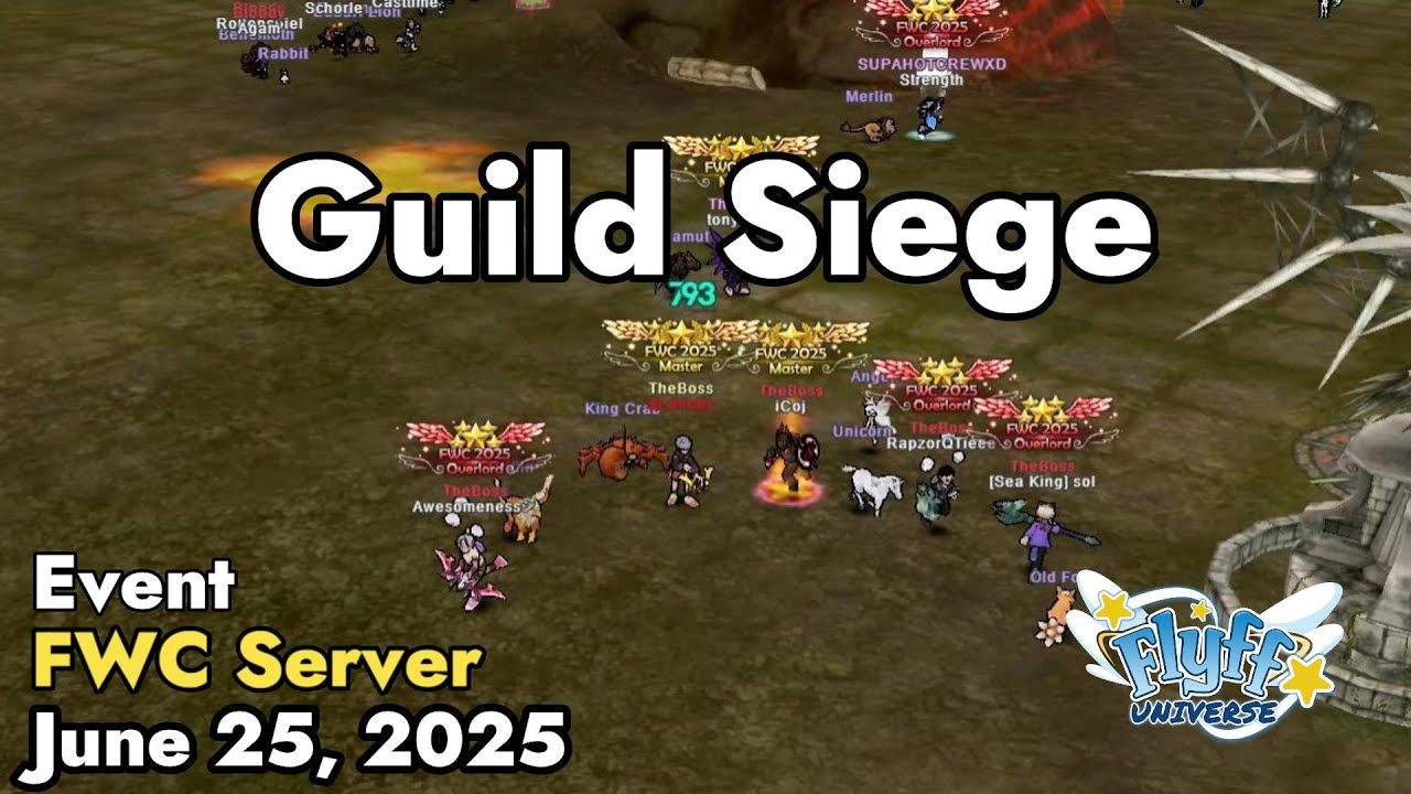 Flyff Guild Guild Siege (Flyff World Championship) June 25, 2025 | Flyff Universe ...