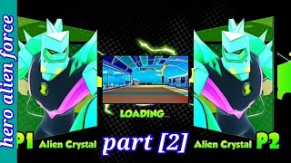 Hero Alien Force Ultimate Arena Mega transform war || part [2] best play || on Alien Crystal screenshot 2