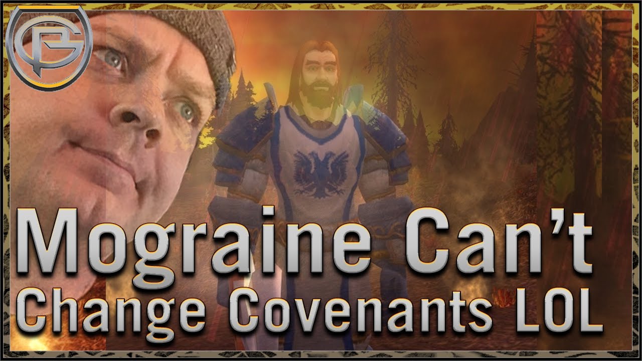 Mograine Can't Change His Covenant - July Bants 2020