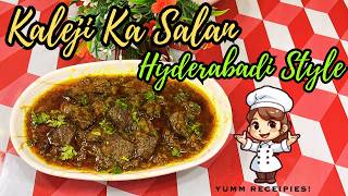Kaleji Ka Salan Famous Hyderabadi Kaleji Ka Salan 🐐 | Spicy & Flavorful Desi Delight | Yumm Food Hub