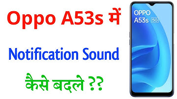 Oppo a53s Notification Sound Change | How To Change Notification/Message Tone in Oppo a53s