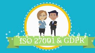 ISO 27001 and The General Data Protection Regulation (GDPR)