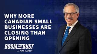 Why More Canadian Small Businesses Are Closing Than Opening And How to Fix It - Boom and Bust