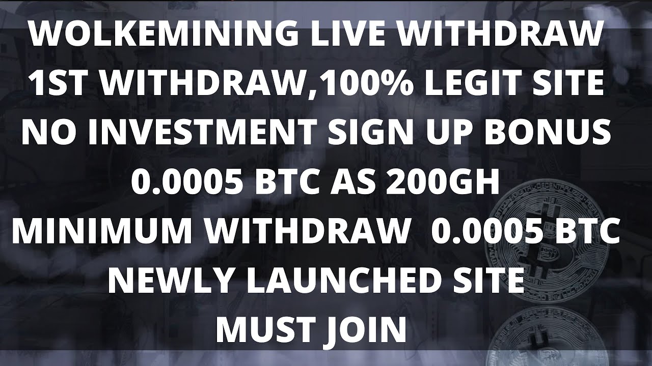 LIVE WITHDRAW FROM WOLKEMINING | 1ST WITHDRAW | LEGIT SITE | SIGN UP BONUS 0.0005 | NO INVESTMENT