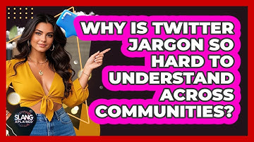 Why Is Twitter Jargon So Hard To Understand Across Communities? - SlangXplained