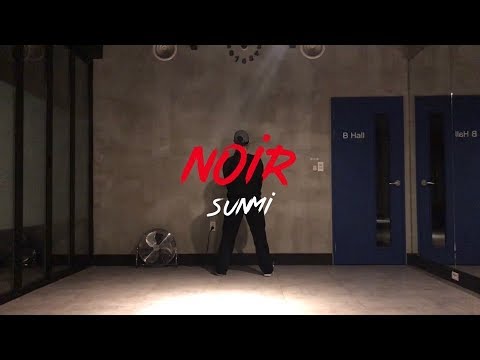 SUNMI 선미 - 누아르(Noir) DANCE COVER 걸리쉬&왁킹 style 창작안무,거울모드,느린버전