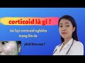Corticoid là gì ? Tác hại của corticoid
