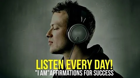 LISTEN EVERY DAY! "I AM" affirmations for Success - DayDayNews