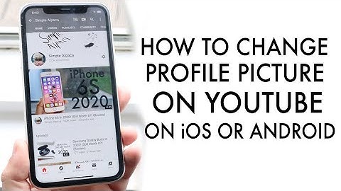 How To Change Youtube Profile Picture On iOS Or Android! (2020)