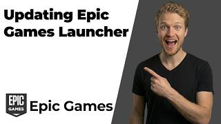 How To Update Epic Games Launcher (Easy Step-By-Step Guide)
