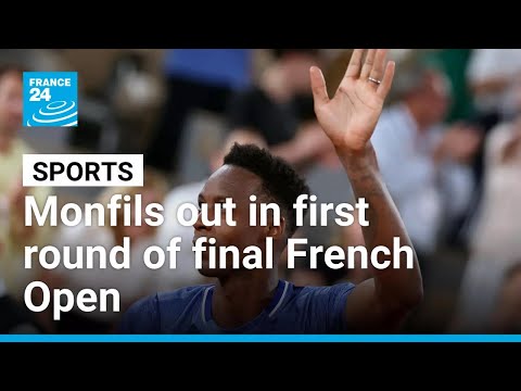 Gaël Monfils out in first round of final French Open appearance • FRANCE 24 English