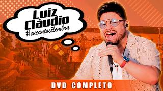 LUIZ CLÁUDIO ##EUCANTOCÊLEMBRA - DVD COMPLETO (LANÇAMENTO AO VIVO)