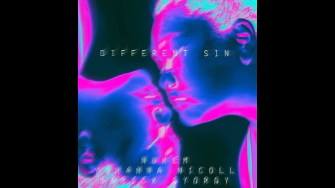 Παρακολούθηση Darick Gyorgy, Nukem, Yohanna Nicoll - Different Sin στο YouTube Παρακολούθηση Darick Gyorgy, Nukem, Yohanna Nicoll - Different Sin στο YouTube