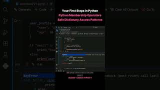 Season 1 Lesson 11 Part 4   Your First Steps in Python Python Membership Operators Safe Dictionary A