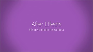 After Effects - Tutorial Ondeado de Bandera