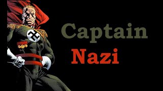 Who Is Captain Nazi?
