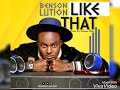 Benson Lution Like That Official Audio mp3