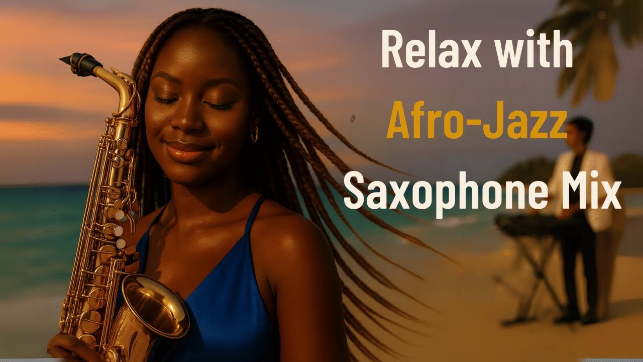 “World Music Fusion: Afro Latin House & Jazz Voyage with Saxophone”