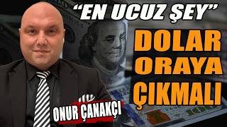 Dolar Oraya Çıkmalı | En Ucuz Şey | Onur Çanakçı Anlattı