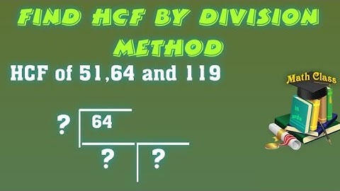 HCF by Division Method of 3 Numbers, HCF by Division Method in Urdu