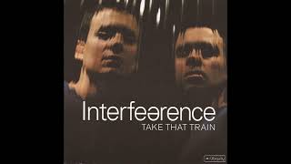 Interfearence – Take That Train (Full Album)