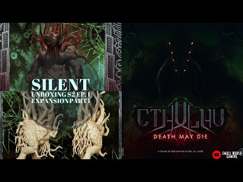 Silent Unboxing, Season 2 Ep. 1 (Expansion 1) -- Cthulhu: Death May Die - Black Goat of the Woods