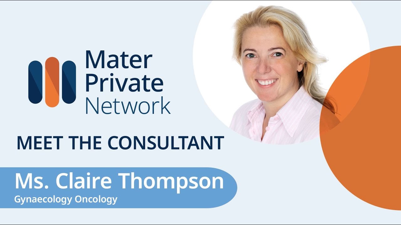 Ms. Claire Thompson | Meet the Consultant | Mater Private Network