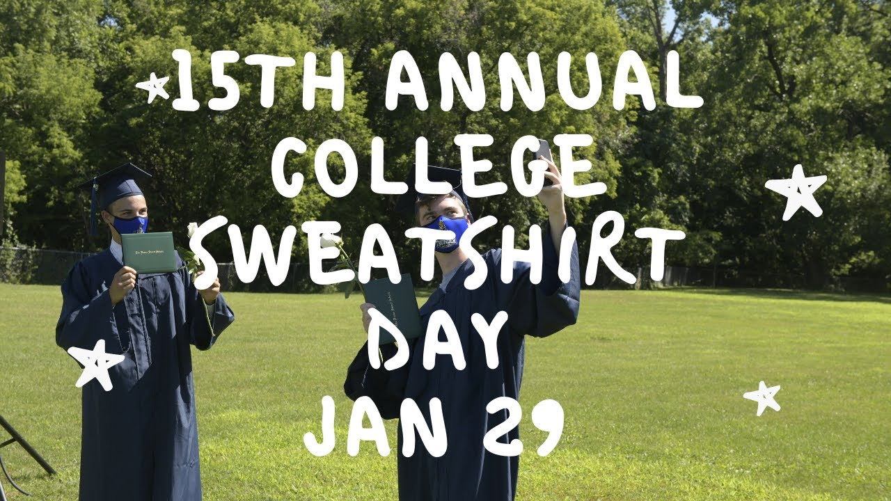 College Sweatshirt Day January 29 YouTube