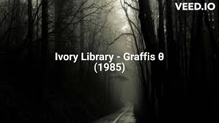 Ivory Library - Graffis θ (1985)
