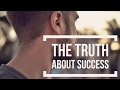 The Truth About Success - What The Gurus Don&#39;t Tell You