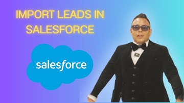 How to Import Leads in Salesforce  Step by Step Guide  Salesforce Data Migration [2025 full guide]