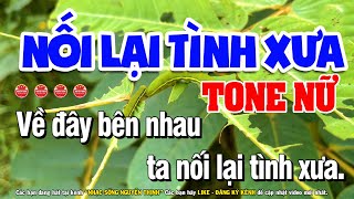 Karaoke Nối Lại Tình Xưa - Tone Nữ Cha Cha Cha ((Bm) | Nhạc Sống Nguyễn Thịnh