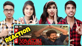 Master - Vaathi Coming Video Thalapathy Vijay Anirudh Ravichander | Reaction Team