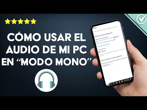 ¿Cómo usar el AUDIO de mi PC en &#039;Modo mono&#039;? - Configuración de sonido