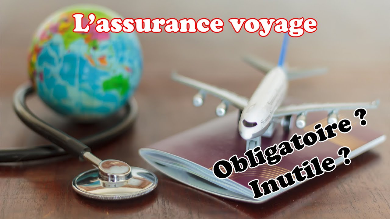 L'assurance voyage comment ça marche ?